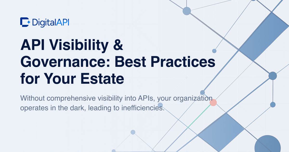 API visibility and governance — DigitalAPI