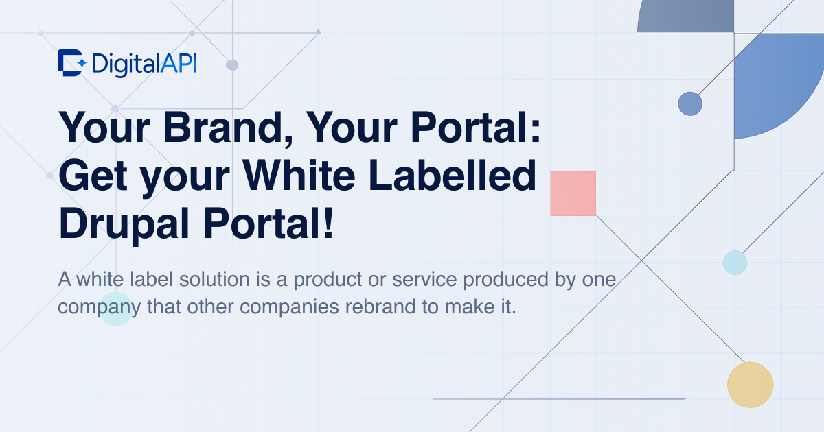 White-labelled Drupal portal — DigitalAPI