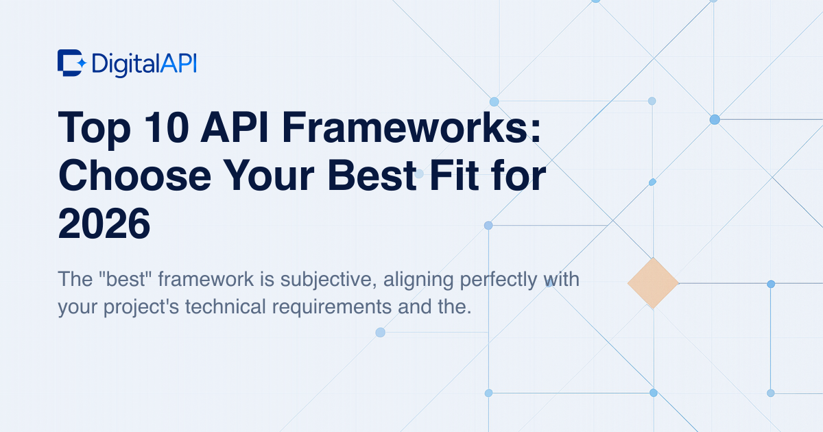 Top API frameworks — DigitalAPI