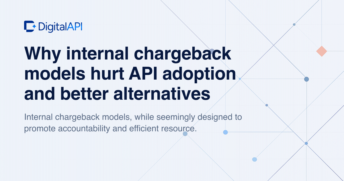 Internal chargeback models and API adoption — DigitalAPI