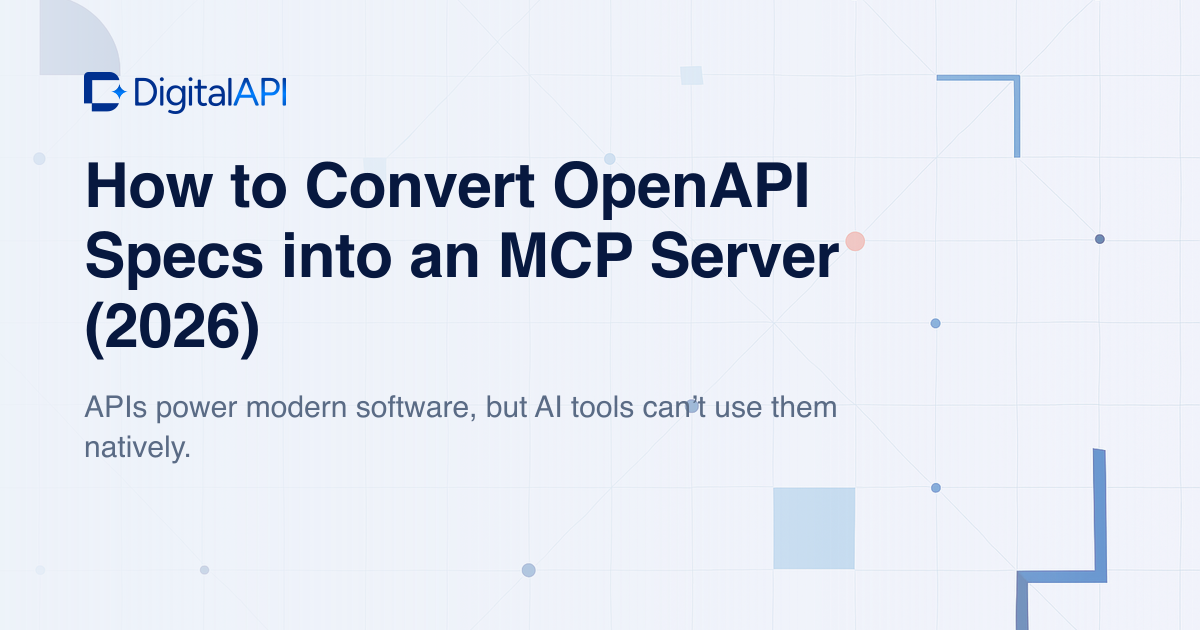 Convert OpenAPI specs into an MCP server — DigitalAPI
