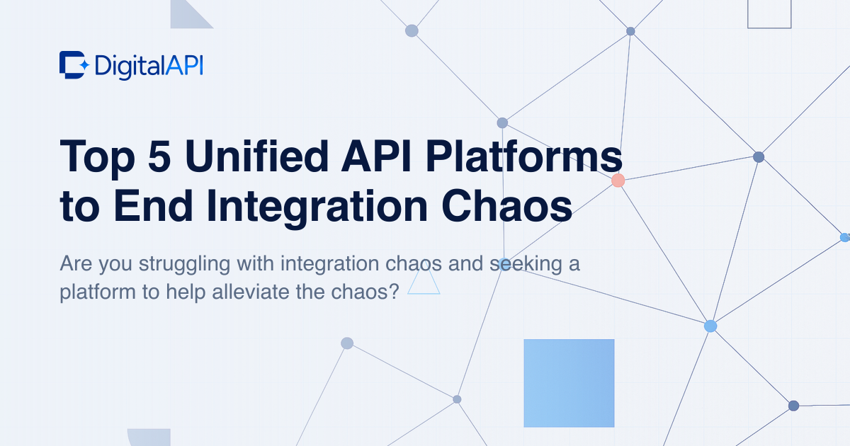 Best unified API platforms — DigitalAPI