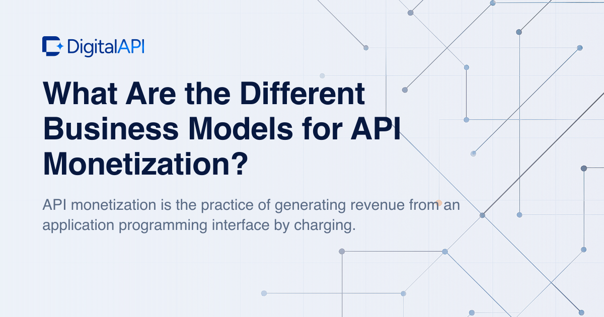 API monetization models — DigitalAPI