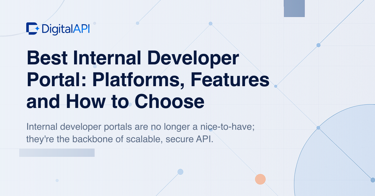 Best internal developer portal — DigitalAPI