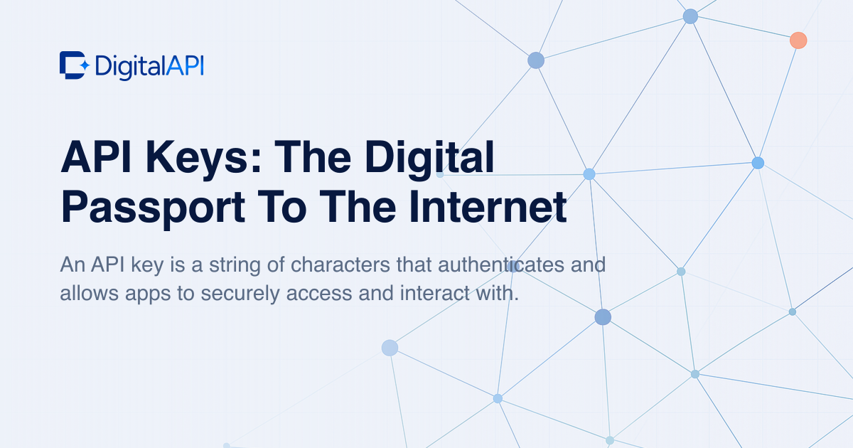 API keys explained — DigitalAPI