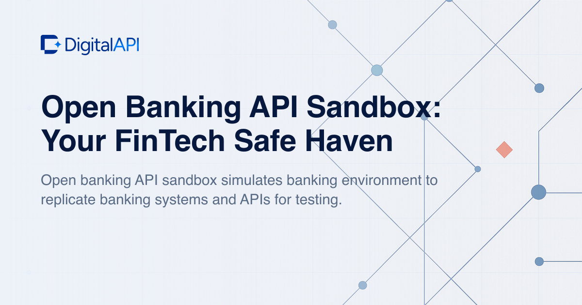 Open banking API sandbox — DigitalAPI