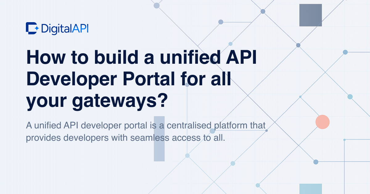 Unified API developer portal — DigitalAPI