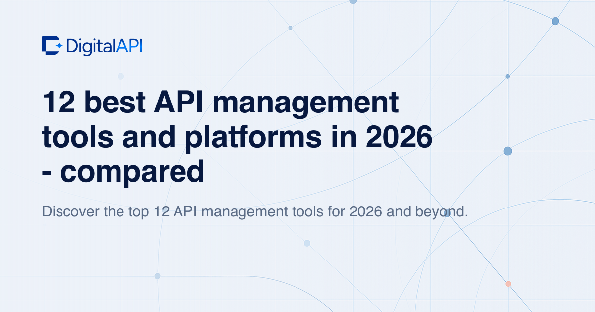 Best API management tools — DigitalAPI