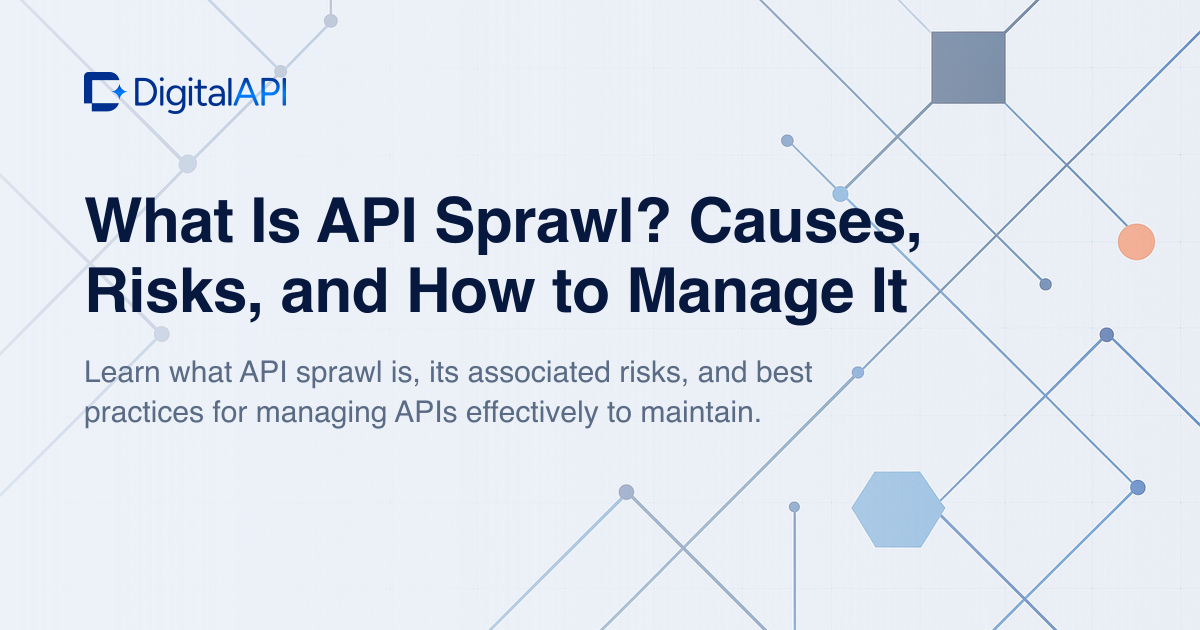 What is API sprawl — DigitalAPI