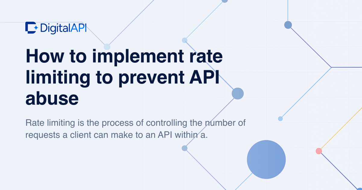 Rate limiting to prevent API abuse — DigitalAPI