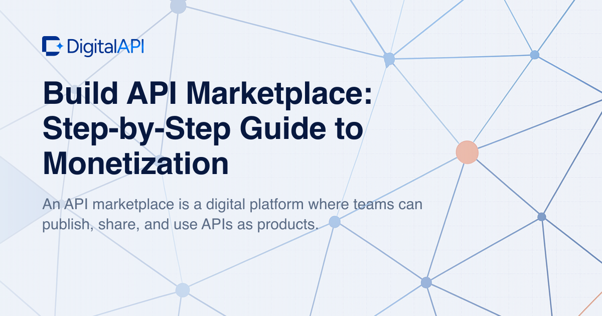 Build an API marketplace — DigitalAPI