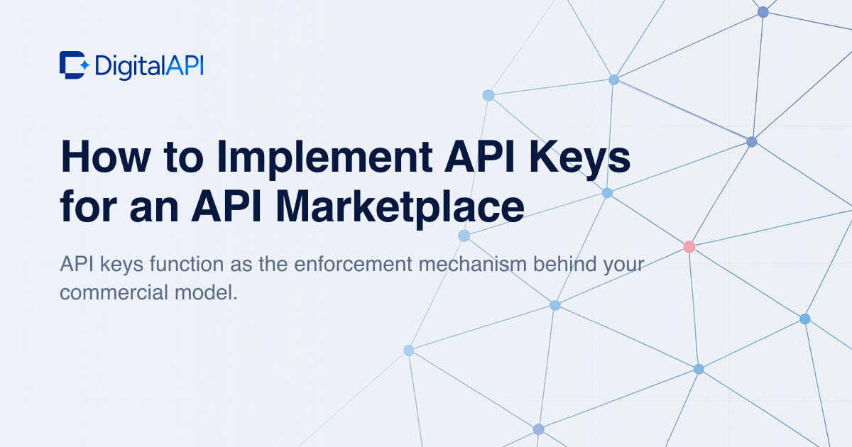 API keys for an API marketplace — DigitalAPI