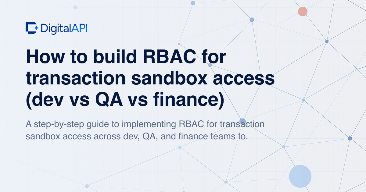 RBAC for transaction sandbox access — DigitalAPI