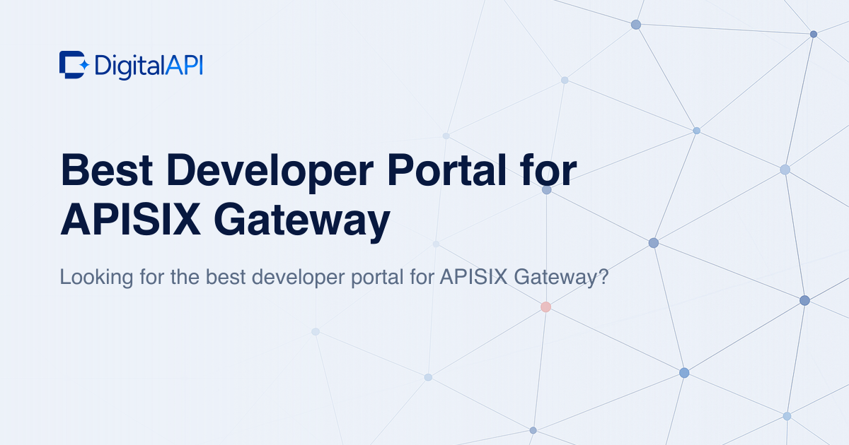Developer portal for APISIX gateway — DigitalAPI