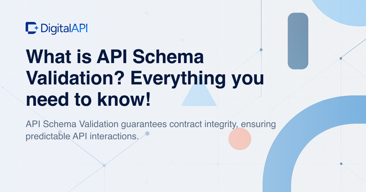 API schema validation — DigitalAPI