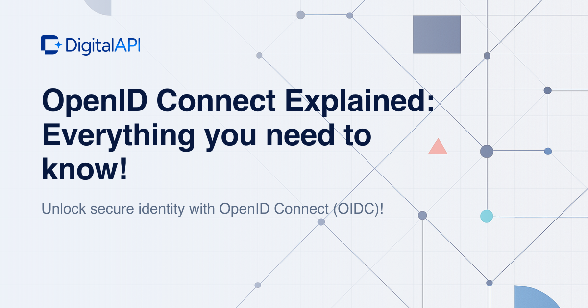 OpenID Connect explained — DigitalAPI