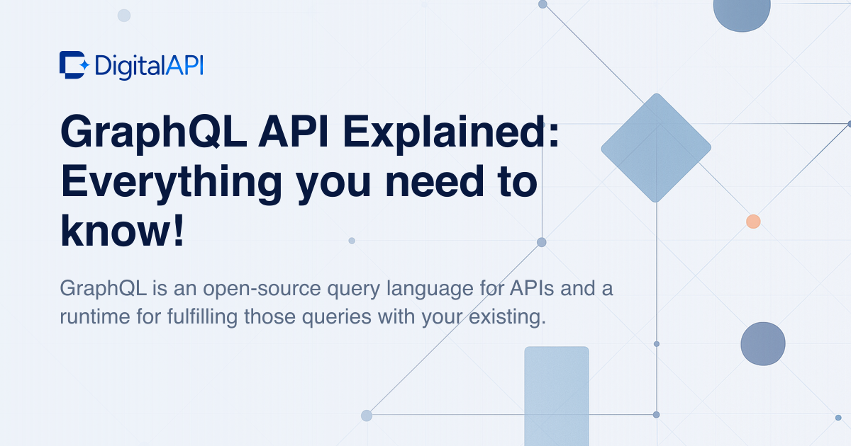 GraphQL API explained — DigitalAPI