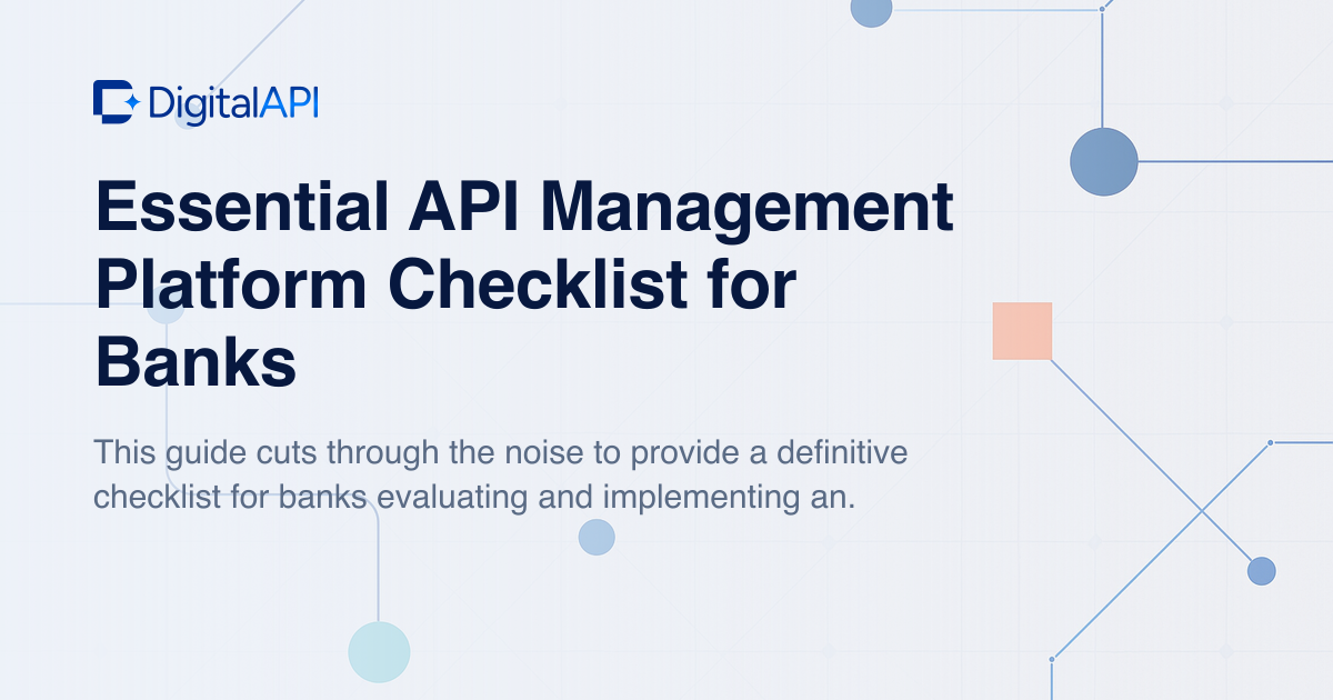 API management checklist for banks — DigitalAPI