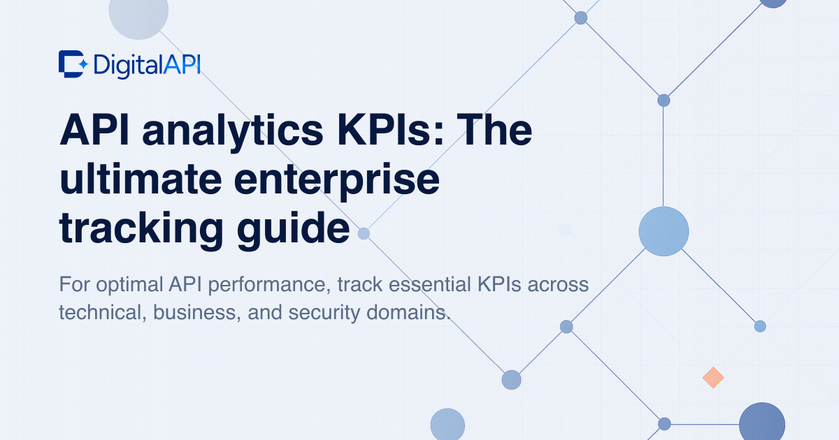 API analytics KPIs — DigitalAPI