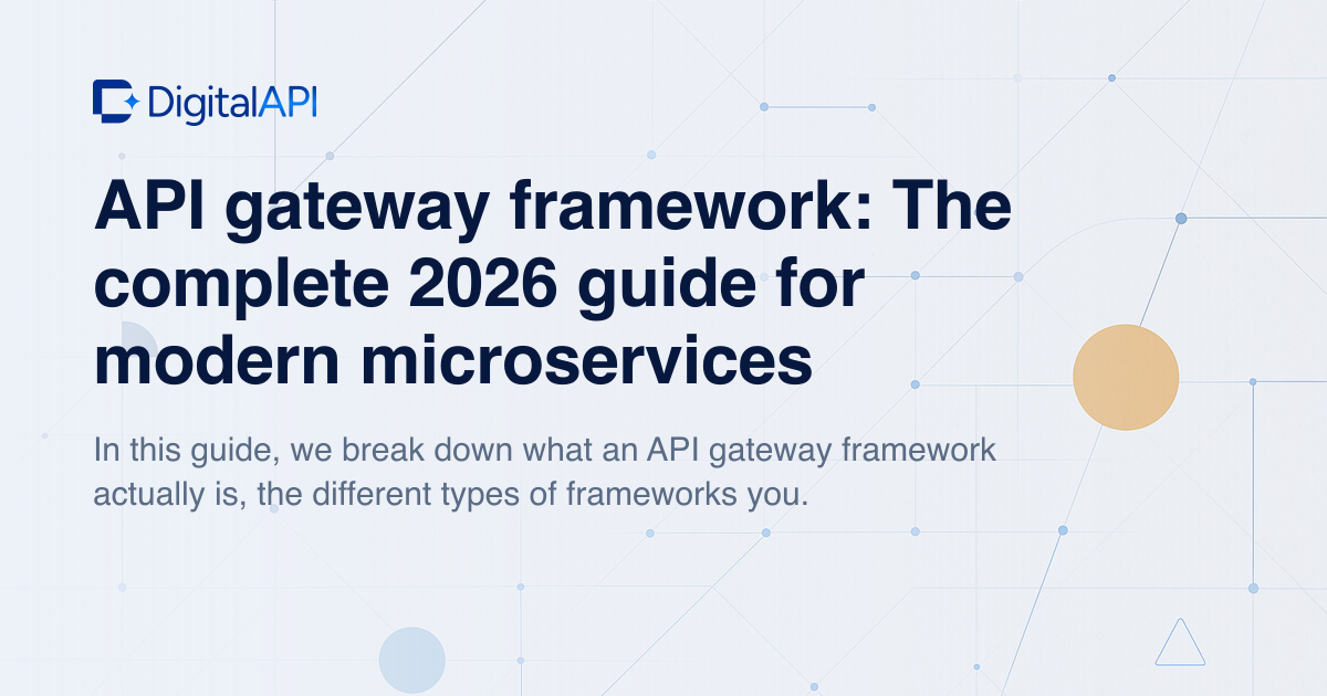API gateway framework guide — DigitalAPI
