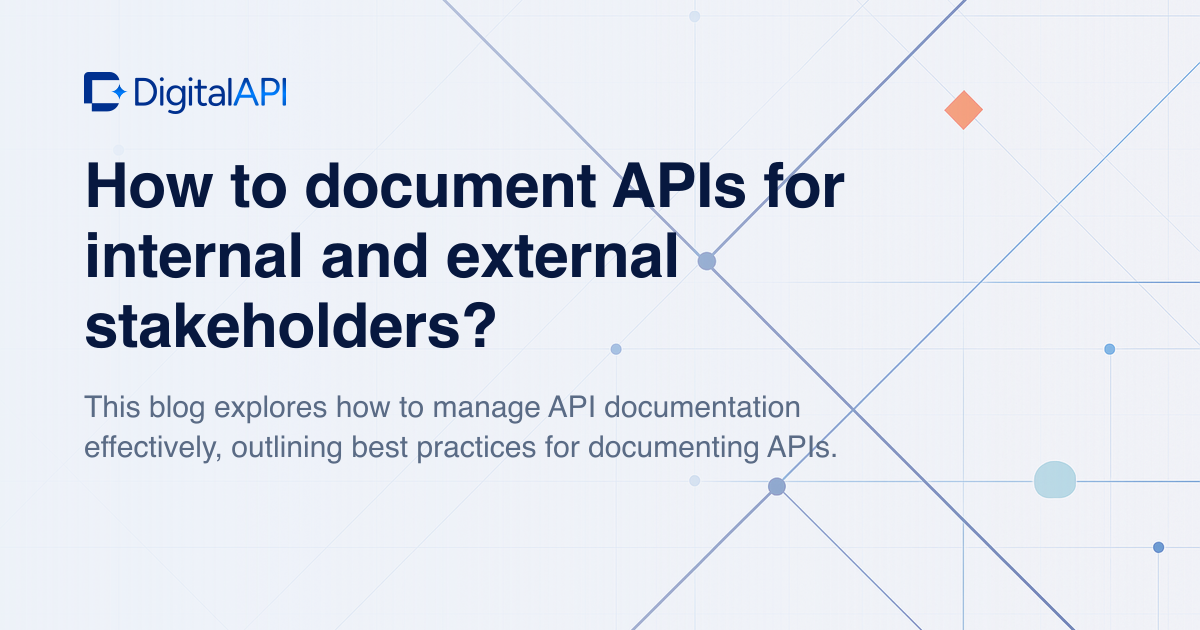 Document APIs for stakeholders — DigitalAPI