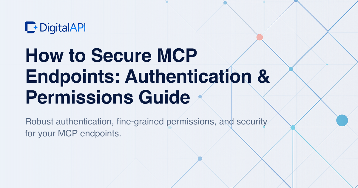 Secure MCP endpoints — DigitalAPI