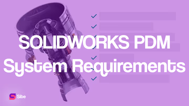 SOLIDWORKS PDM System Requirements: