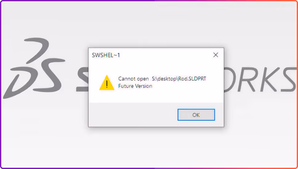 How to Convert a Future Version of a SolidWorks File