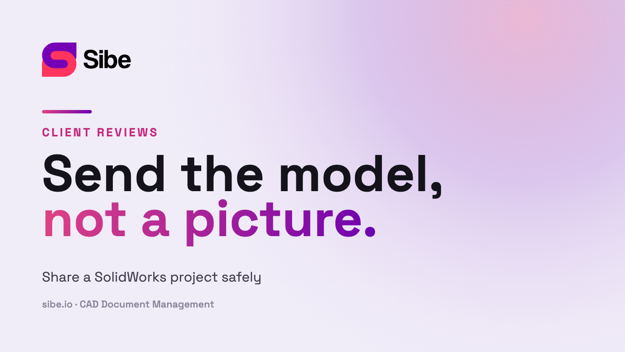 Sharing a SolidWorks project with a client safely