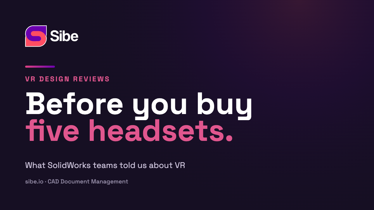 VR design reviews: what SolidWorks teams said