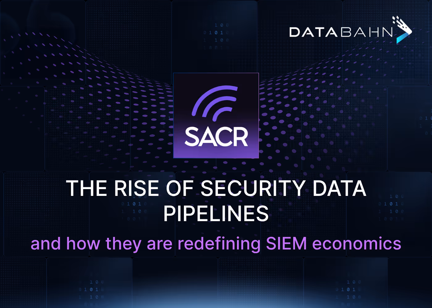 The Rise of Security Data Piplelines - SACR SDDP Report