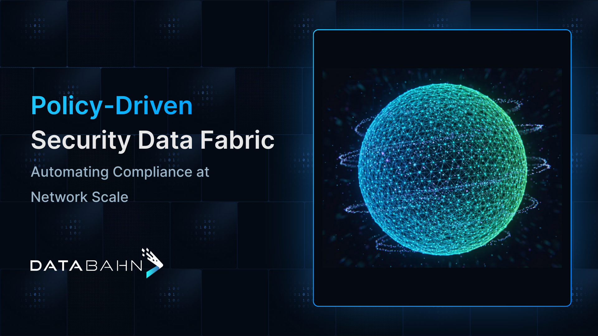 Policy-Driven Security Data Fabric: Automating Compliance at Network Scale
