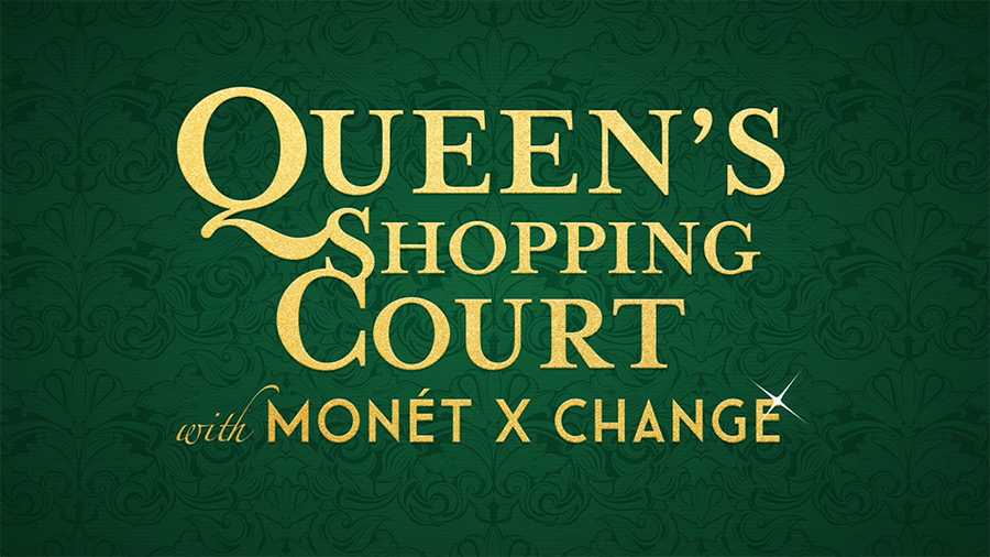 Queen's Shopping Court with Monet X Change on an elegant green wallpaper background.