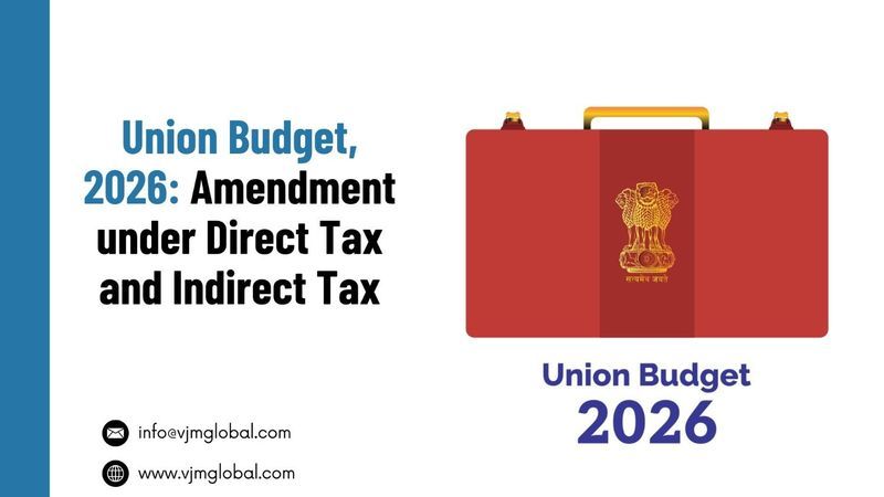 Union Budget, 2026: Amendment under Direct Tax and Indirect Tax