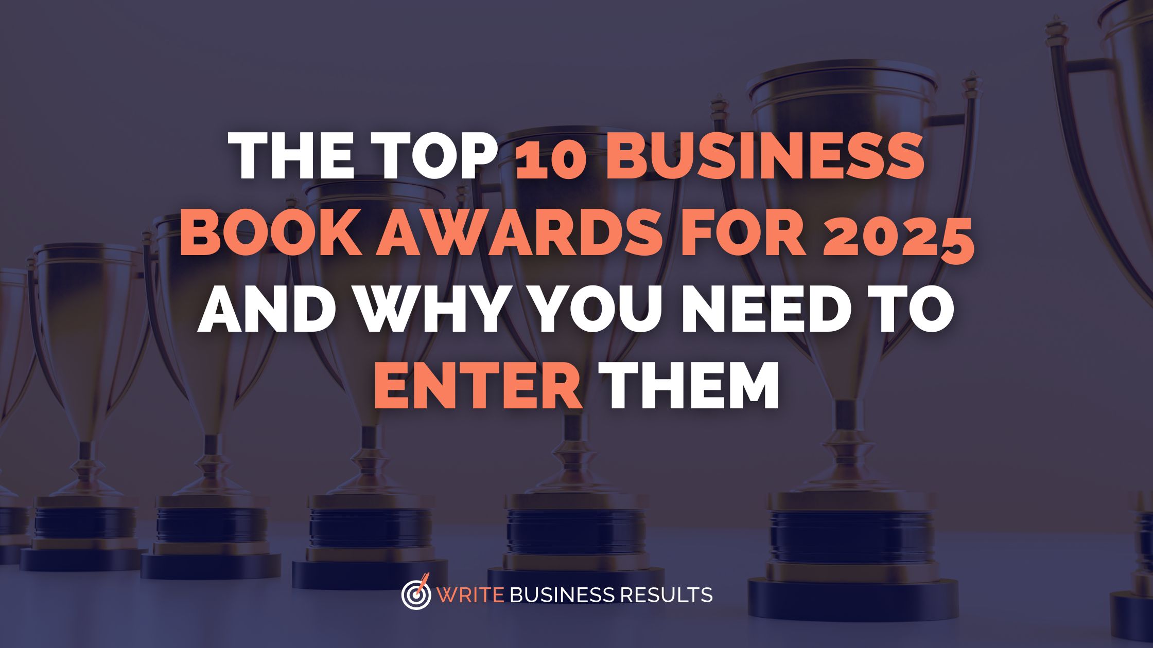 The Top 10 Business Book Awards For 2025 And Why You Need To Enter Them