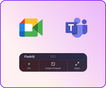 flashiq is real time AI assistant that works with Google Meets and Microsoft Teams