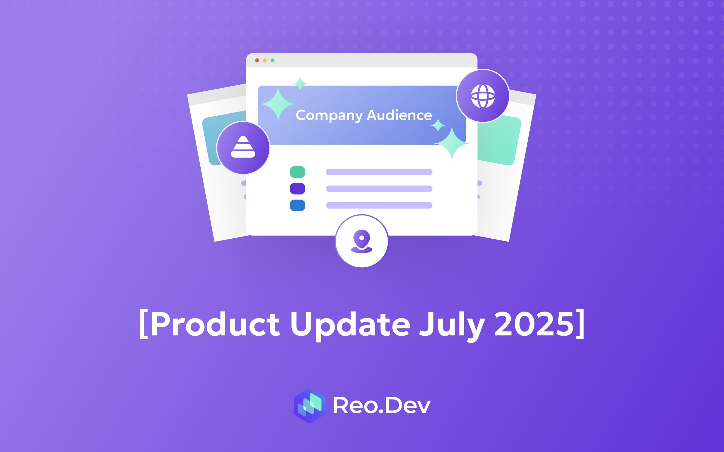 [July Product Update] Company Audience, Developer Funnel 2.0 & more! Blog Thumbnail