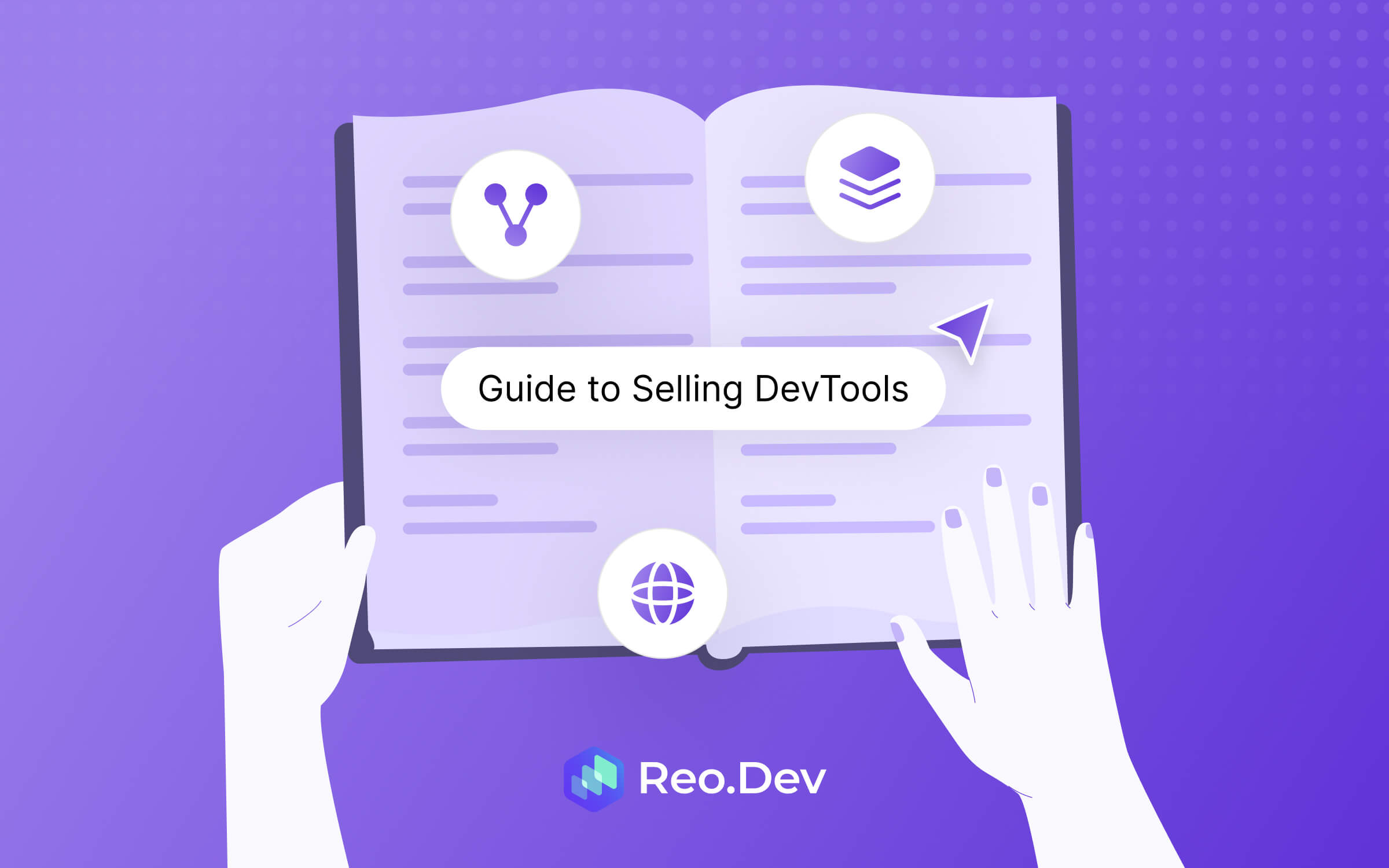 B2D Sales: The Complete Guide to Selling DevTools and Technical Products Blog Thumbnail