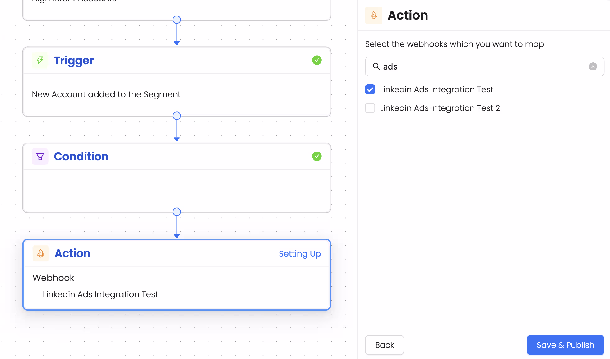 Choose action: Webhook (to LI campaign manager or Zapier)