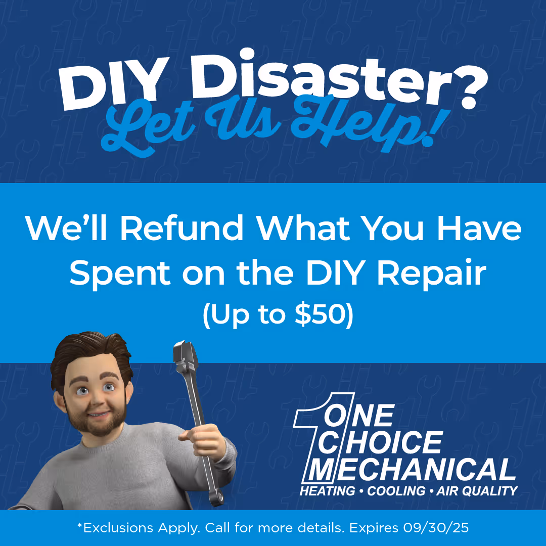 One Choice Mechanical offers DIY repair refund up to $50