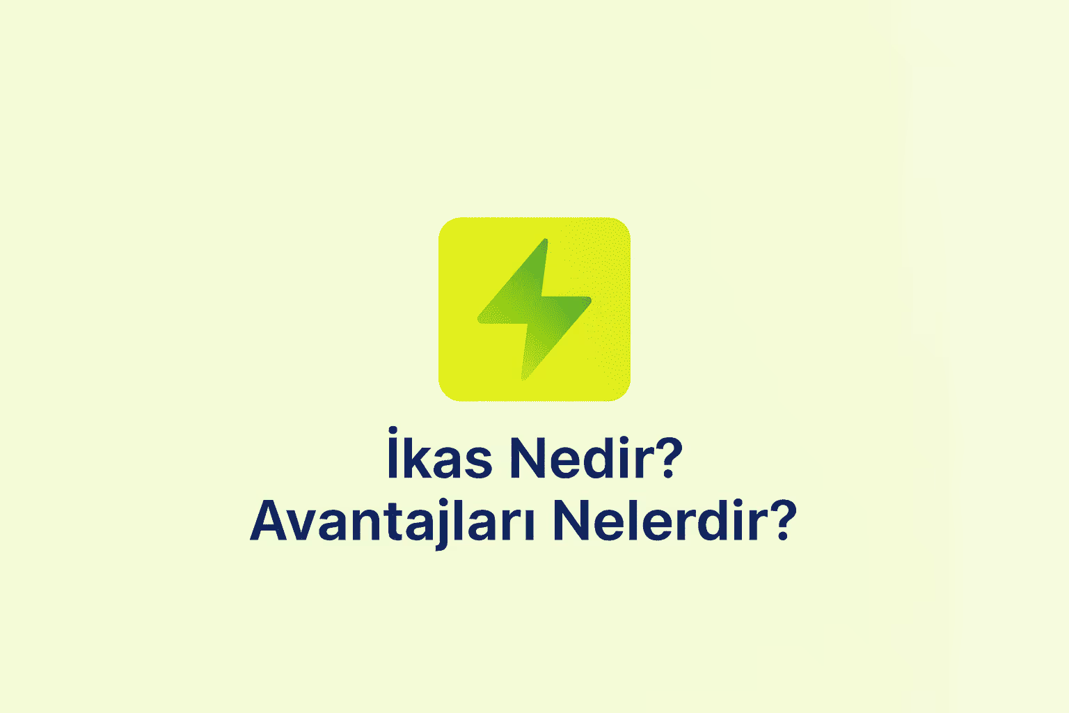 İkas E-ticaret Altyapısı Nedir? Avantajları ve Dezavantajları