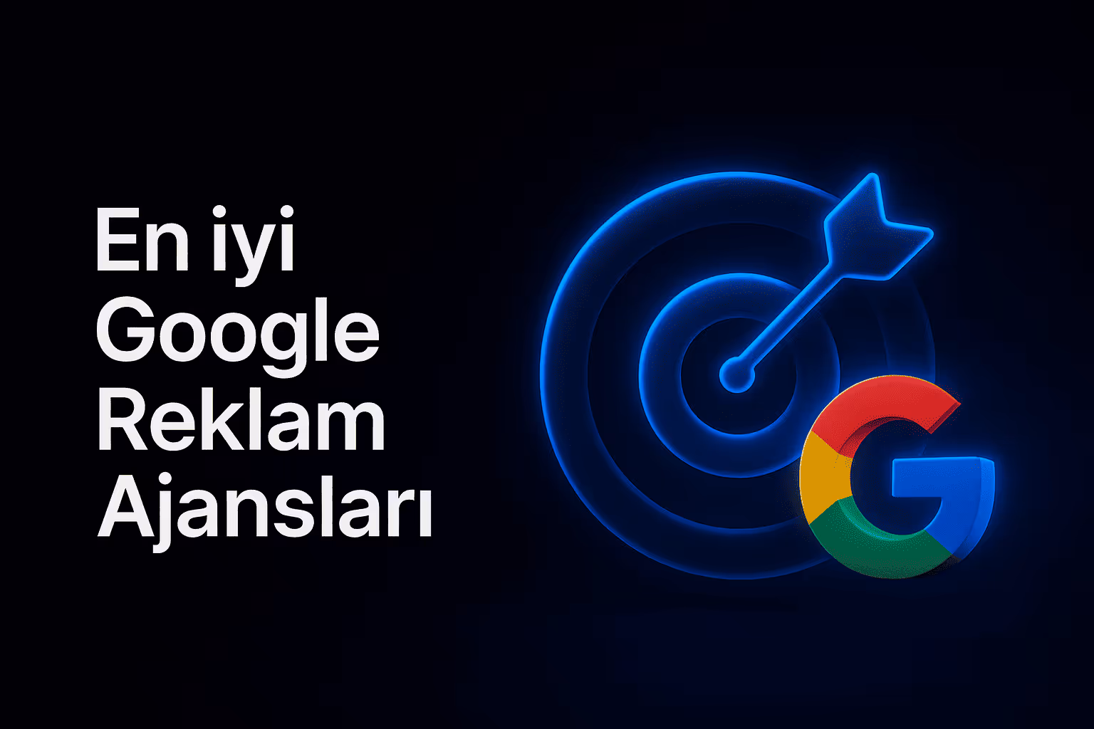 2025 En iyi Google Reklam Ajansları Türkiye