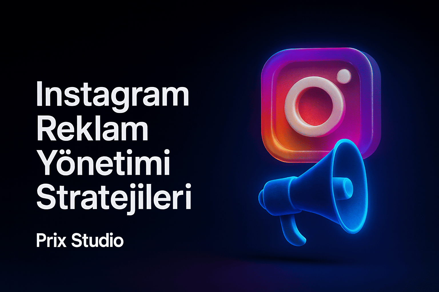 Instagram Meta Reklam Yönetimi Stratejileri - 2026 Rehberi