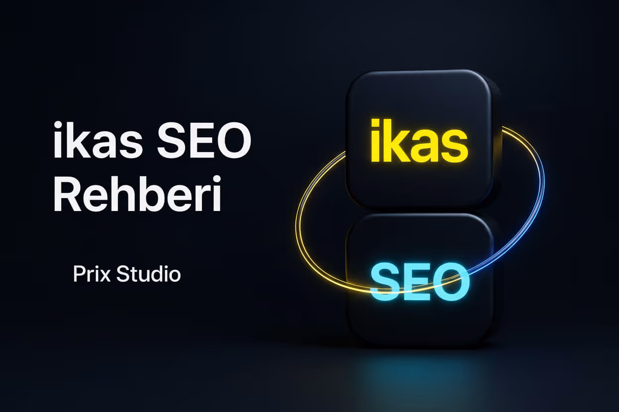 2026 İkas SEO Rehberi | Prix Studio
