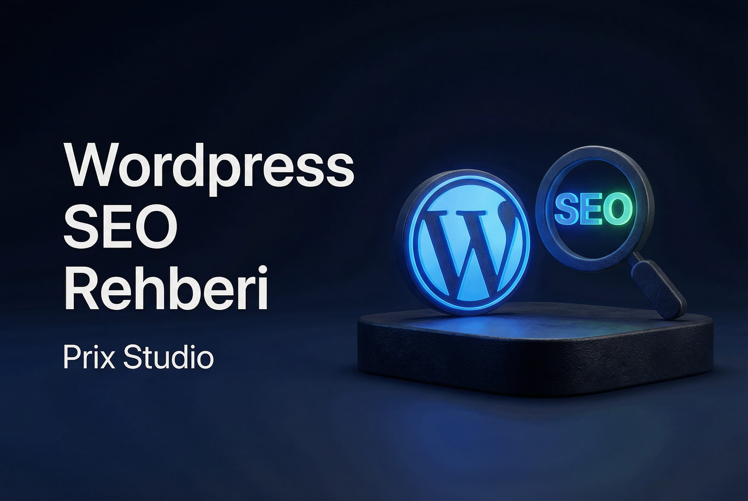 2026 Wordpress SEO Rehberi | Prix Studio