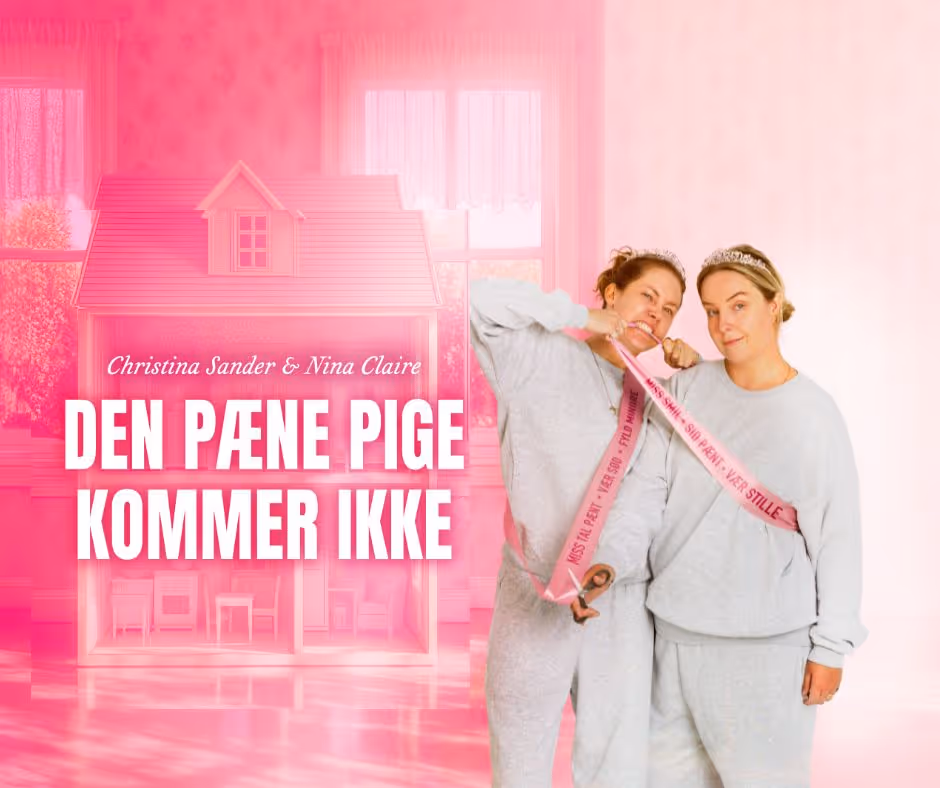 Den pæne pige kommer ikke - Nina Claire & Christina Sander