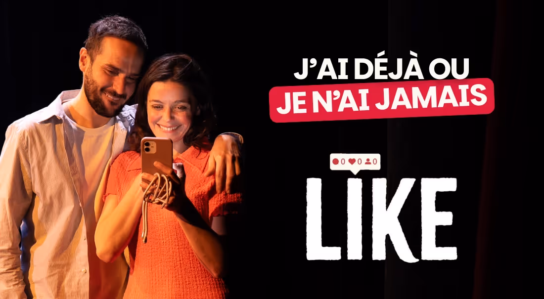J’ai déjà / Je n’ai jamais avec l’équipe de LIKE !