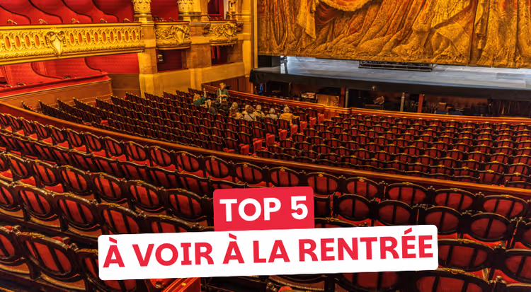 5 spectacles à découvrir à la rentrée à Paris !