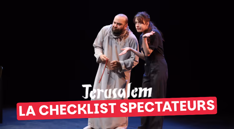 On a fait la checklist spectateur de Jerusalem !