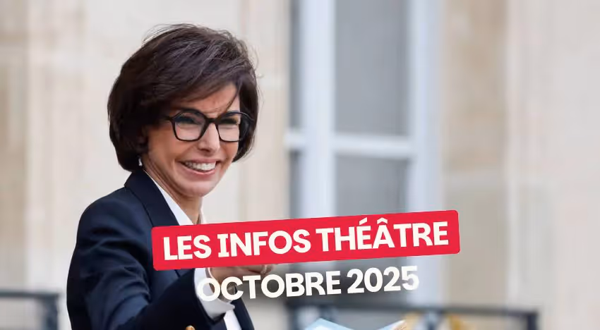 Les actus théâtre d'octobre 2025